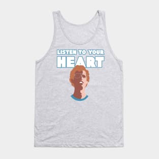 Napoleon: Listen To Your Heart Tank Top